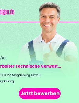 Mitarbeiter Technische Verwaltung / Facility Management (w/m/d) - Magdeburg
