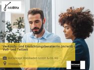 Verkaufs- und Einrichtungsberater/in (m/w/d) in Voll- und Teilzeit - Wiesbaden