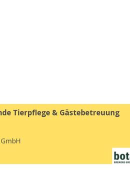 Mitarbeitende Tierpflege & Gästebetreuung (w/m/d) - Bremen