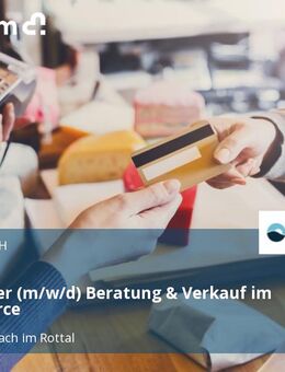 Mitarbeiter (m/w/d) Beratung & Verkauf im E-Commerce - Bad Griesbach (Rottal)