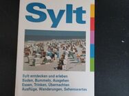 Sylt Sylt entdecken und erleben ; Baden, Bummeln, Ausgehen, Essen, Trinken - Essen