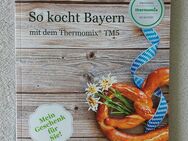 So kocht Bayern Thermomix Rezeptbuch K32 - Löbau