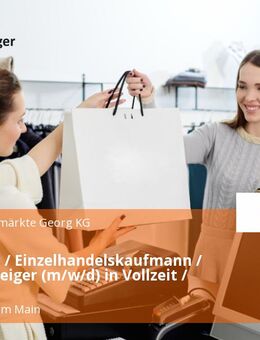 Verkäufer / Einzelhandelskaufmann / Quereinsteiger (m/w/d) in Vollzeit / Teilzeit - Frankfurt (Main)