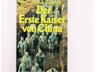 Der erste Kaiser von China,Arthur Cotterell,Knaur Verlag,1981 - Linnich