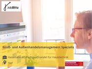 Groß- und Außenhandelsmanagement Specialist - Hof