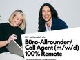 Büro-Allrounder/ Call Agents/ Quereinsteiger (m/w/d) - 100% Remote/ Home-Office in 10115