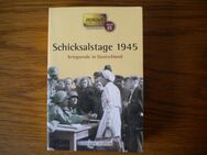 Schicksalstage 1945-Kriegsende in Deutschland,Jürgen Kleindienst,Zeitgut Verlag,2010 - Linnich