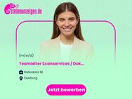 Teamleiter (m/w/d) Scanservices / Dokumentenservices - Duisburg