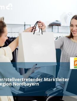 Marktleiter/stellvertretender Marktleiter (m/w/d) Region Nordbayern - Eichstätt