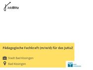 Pädagogische Fachkraft (m/w/d) für das JuKuZ - Bad Kissingen