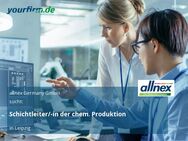 Schichtleiter/-in der chem. Produktion - Leipzig