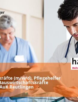 Assistenzkräfte (m/w/d), Pflegehelfer (m/w/d), Hauswirtschaftskräfte (m/w/d) - AuK Reutlingen - Reutlingen