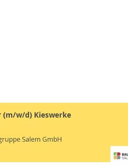 Werksleiter (m/w/d) Kieswerke - Stockach
