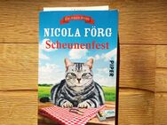 Scheunenfest. Ein Alpen-Krimi. Taschenbuch v. 2016, Piper Verlag, Nicola Förg (Autorin) - Rosenheim