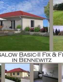 Bungalow Basic-II Fix & Fertig in Bennewitz - Bennewitz
