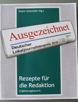 Ausgezeichnet. Deutscher Lokaljournalistenpreis 2010 der Konrad-Adenauer-Stiftung. - Münster