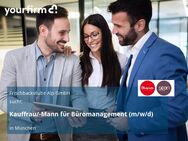 Kauffrau/-Mann für Büromanagement (m/w/d) - München