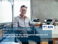 Teamleitung für das Vertragsmanagement und Vergabeverfahren (w/m/d) - Berlin