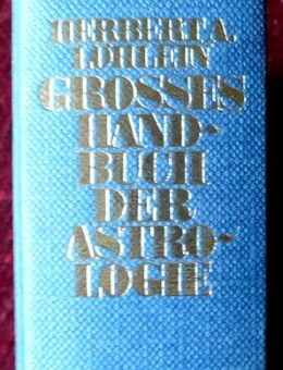 großes Handbuch der Astrologie von Herbert A. Löhlein - Niederfischbach