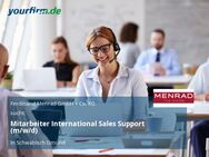 Mitarbeiter International Sales Support (m/w/d) - Schwäbisch Gmünd