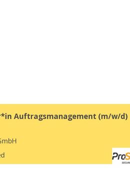 Mitarbeiter*in Auftragsmanagement (m/w/d) - Geretsried