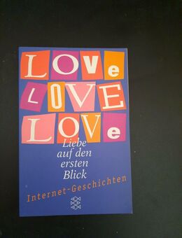 Love love love Liebe auf den ersten Blick: Internetgeschichten Pfäffin, Hanna un - Essen