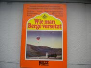 Wie man Berge versetzt-Sechstes Jahrbuch der Kinderliteratur,Gelberg,Beltz&Gelberg,1981 - Linnich