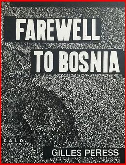 Gilles Peress - Farewell to Bosnia - Köln