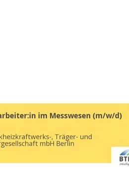 Servicemitarbeiter:in im Messwesen (m/w/d) - Berlin