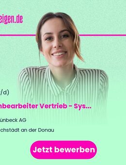 Sachbearbeiter Vertrieb (m/w/d) - Systemanlagen - Höchstädt (Donau)