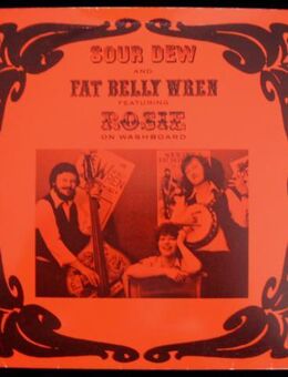 Sour Dew And Fat Belly Wren, featuring Rosie on Washboard (EP) - Niddatal Zentrum