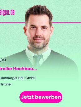 Controller (m/w/d) Hochbau - Karlsruhe