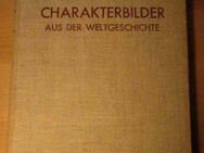 Charakterbilder aus der Weltgeschichte in 3 Bänden von Dr. A. Schöppner - Wedel Zentrum