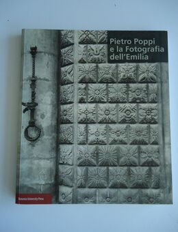 Pietro Poppi e la fotografia dell'Emilia - Freilassing