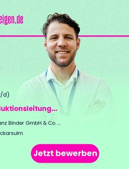 Produktionsleitung (m/w/d) - Neckarsulm