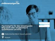 Psycholog*in für den Schwerpunkt Migration oder vergleichbare Qualifikation (m/w/d) - Husum (Schleswig-Holstein)