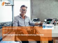 Abteilungsleiter/in Bauverwaltung (m/w/d) - Eberbach