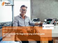 Gruppenleiter*in Registrierung und Vergabe (w/m/d) - München