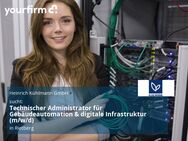 Technischer Administrator für Gebäudeautomation & digitale Infrastruktur (m/w/d) - Rietberg