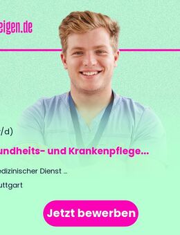 Gesundheits- und Krankenpfleger (m/w/d) oder Gesundheits- und Kinderkrankenpfleger (m/w/d) oder Altenpfleger (m/w/d) - Stuttgart