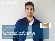 Ausbildung Kaufmann für Groß- und Außenhandelsmanagement (m/w/d) - Mönchengladbach
