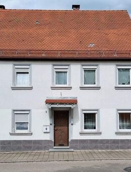 Herrichten - Einziehen - Wohlfühlen! Wohnhaus mit großem Garten und viel Platz für die große Familie - Dürrwangen