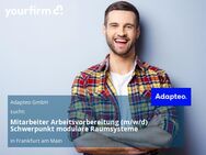 Mitarbeiter Arbeitsvorbereitung (m/w/d) Schwerpunkt modulare Raumsysteme - Frankfurt (Main)