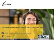 Sachbearbeiter Fertigungsorganisation (m/w/d) - Dresden