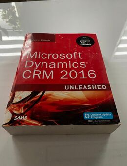 Microsoft Dynamics CRM 2016 Unleashed (includes Content Update Program): With Expanded Coverage of Parature, ADX and FieldOne, Buch in Englisch, ISBN 978-0672337604 - Albstadt