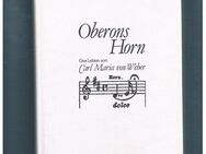 Oberons Horn-Das Leben von Carl Maria von Weber,Karla Höcker,Klopp Verlag,1990 - Linnich