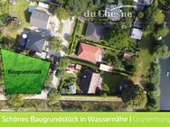 Schönes Baugrundstück in Wassernähe - Oranienburg