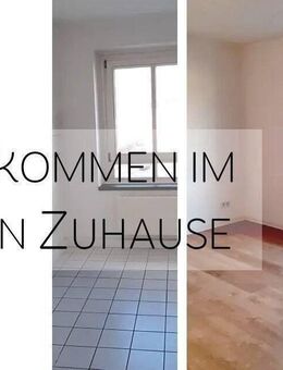 Wie wär's damit? Traumhafte Zwei-Zimmer Wohnung - Chemnitz