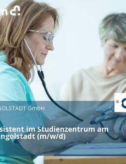 Studienassistent im Studienzentrum am Klinikum Ingolstadt (m/w/d) - Ingolstadt
