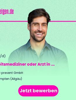 Arbeitsmediziner oder Arzt in Weiterbildung zum Facharzt für Arbeitsmedizin (m/w/d) - Kempten (Allgäu)